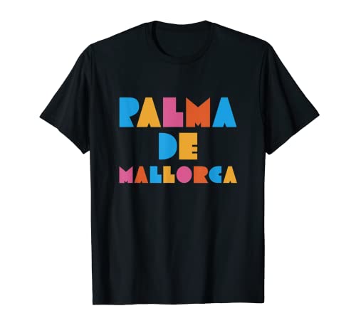 Palma de Mallorca España Viajes Mallorca Mallorca Camiseta