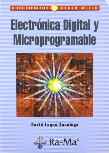 Electrónica Digital y Microprogramable. (TEXTO CICLOS FORMATIVOS)