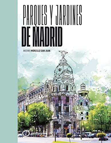 Parques y jardines de Madrid (Ilustrados)