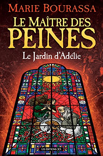 Le Jardin d'Adélie (Le Maître des peines t. 1) (French Edition)