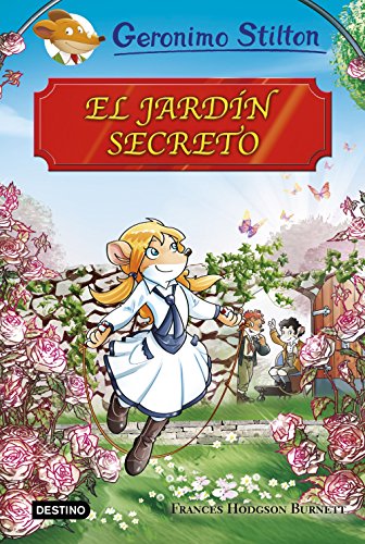 El jardín secreto: Grandes historias (Grandes historias Stilton)