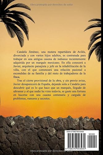 La villa del indiano. Magnolias para siempre.: Un romance contemporáneo en torno a la rehabilitación de una casona asturiana llena de secretos descubiertos por un marqués mexicano.